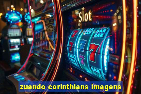 zuando corinthians imagens